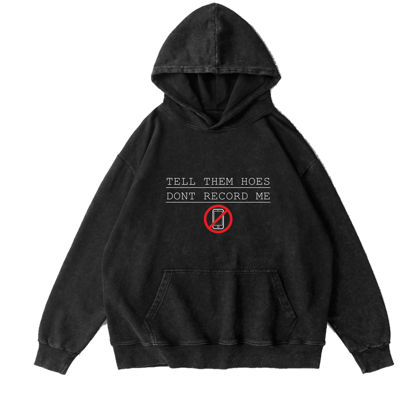 TELL THEM HOES HOODIE