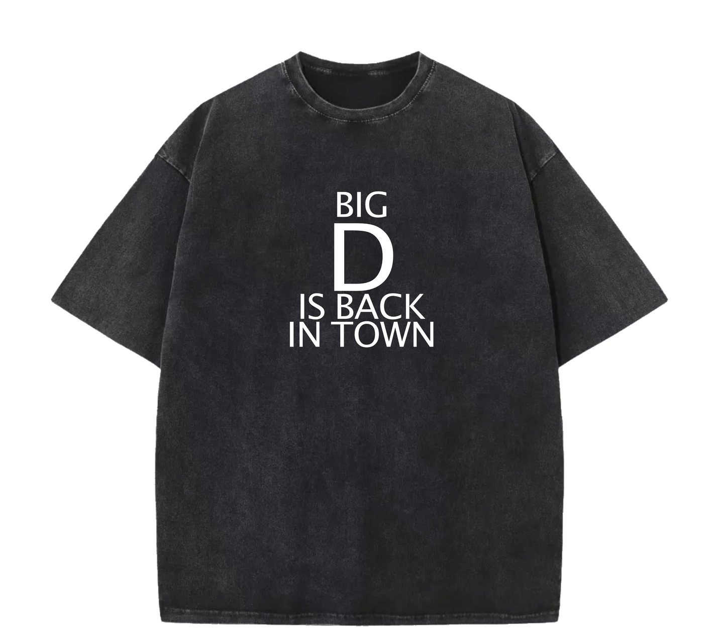 BIG D IS BACK TEE