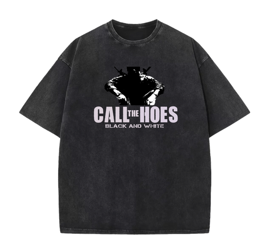 CALL THE HOES TEE