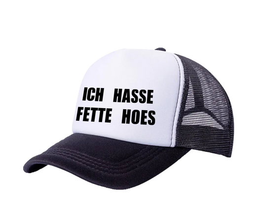 ICH HASSE FETTE HOES CAP