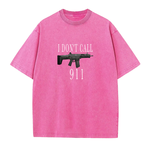 I DONT CALL 911 TEE