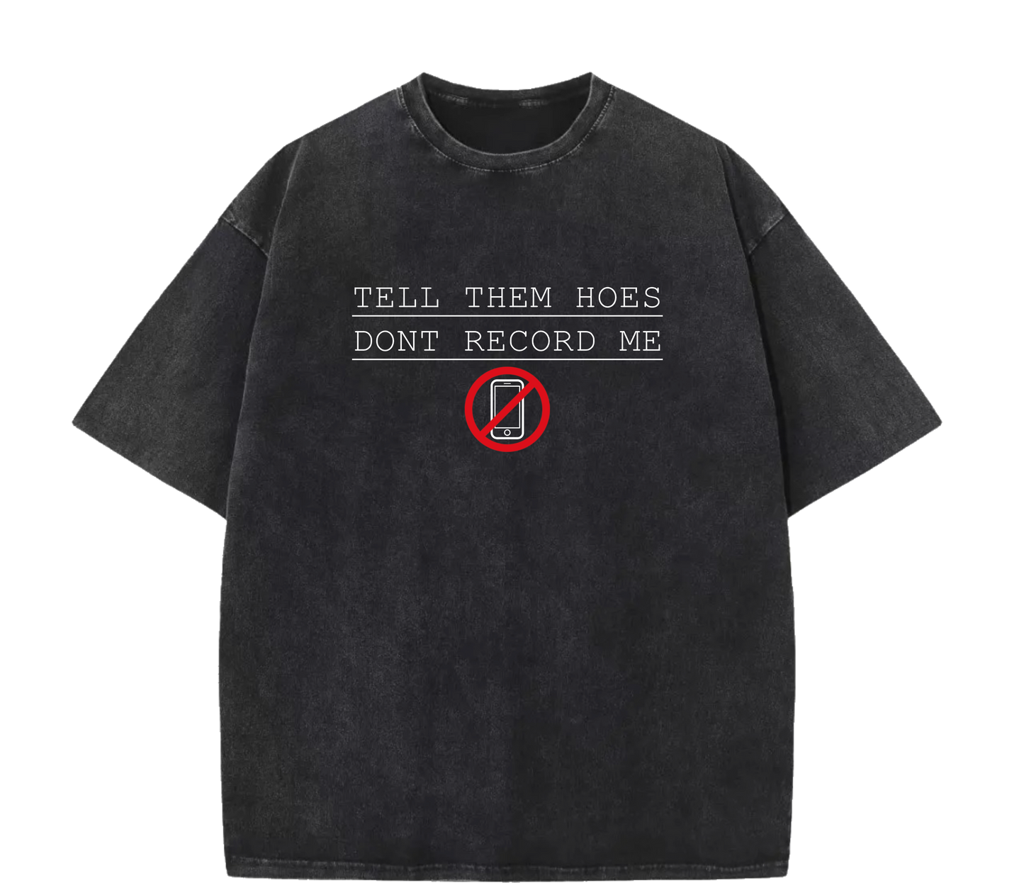 TELL THEM HOES TEE