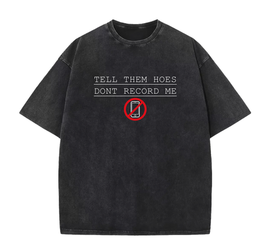 TELL THEM HOES TEE