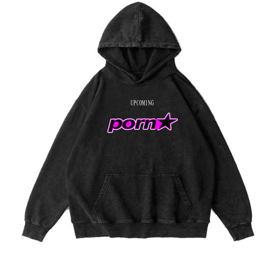 UPCOMING PORNSTAR HOODIE