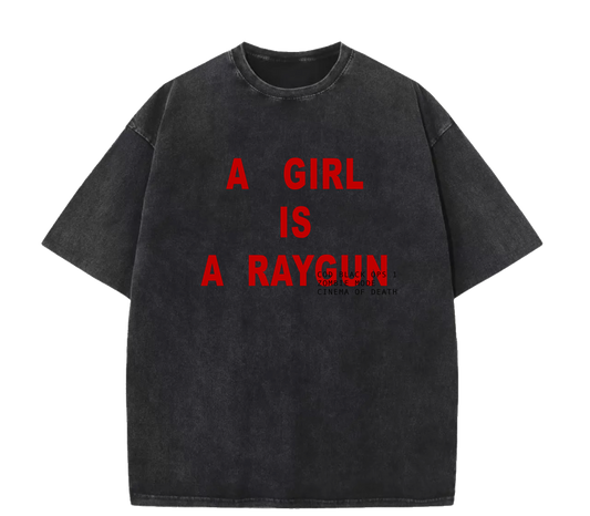 A GIRL IS A RAYGUN TEE