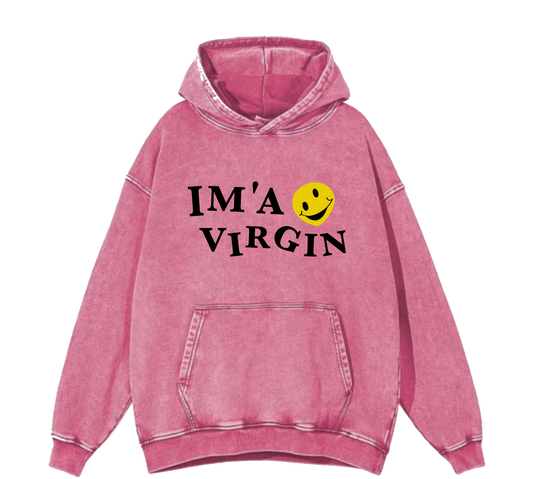 I M A VIRGIN HOODIE