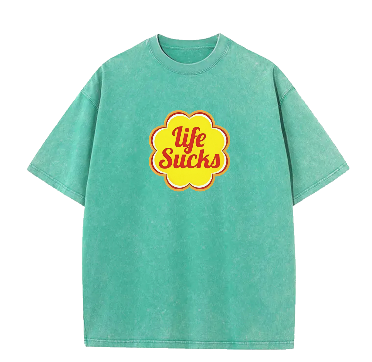 LIFE SUCKS TEE