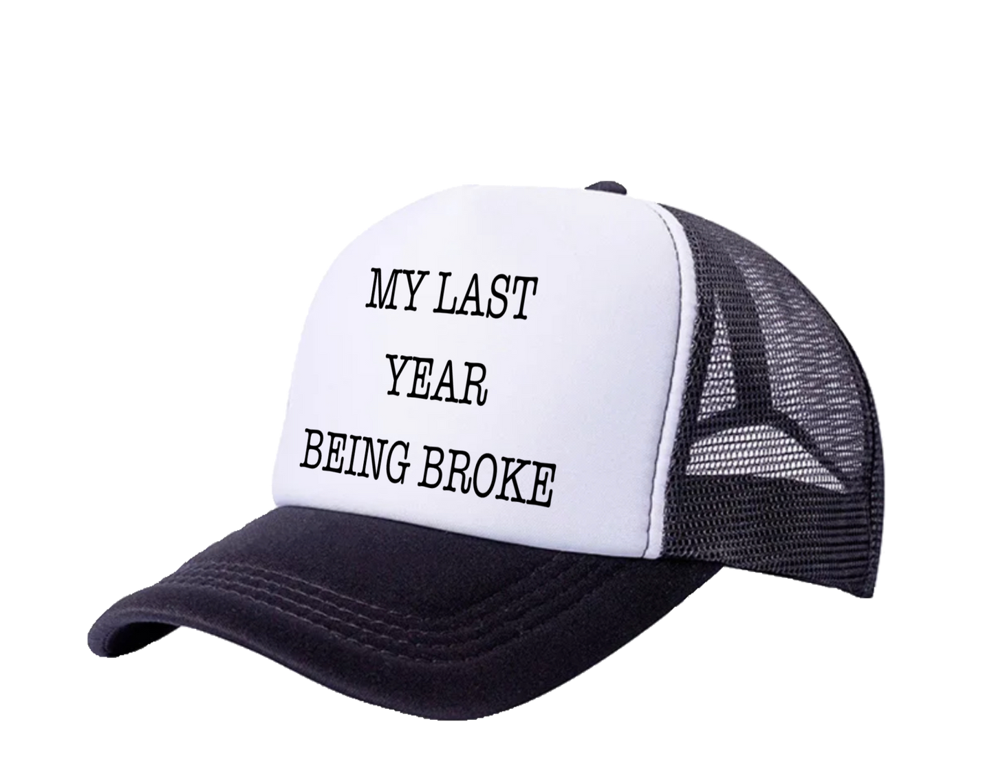 LAST YEAR BROKE CAP