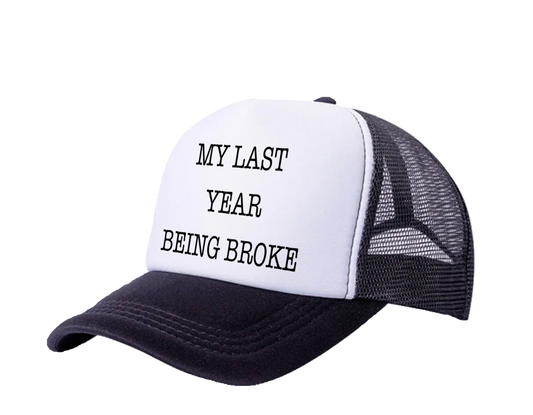 LAST YEAR BROKE CAP