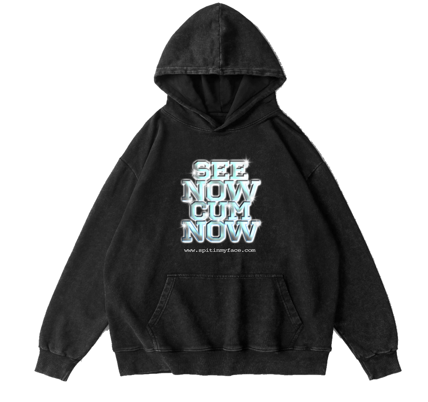 SEE NOW CUM NOW HOODIE
