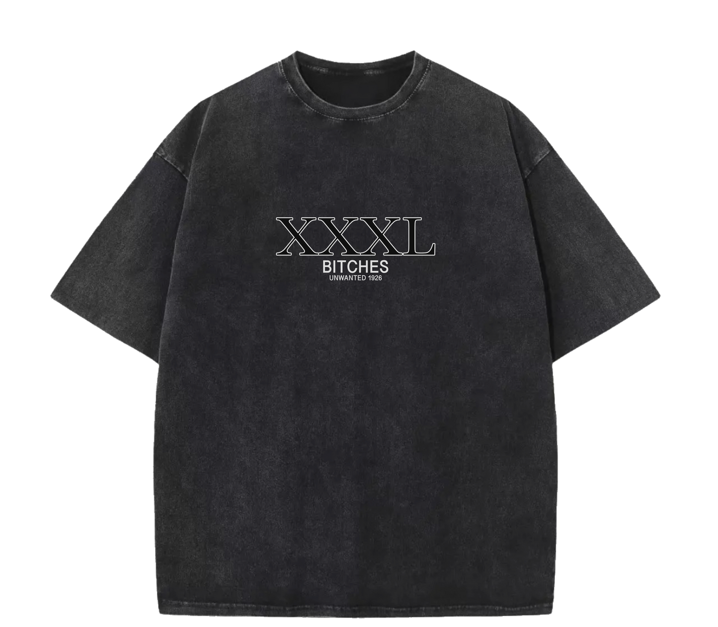 XXXL BITCHES UNWANTED TEE